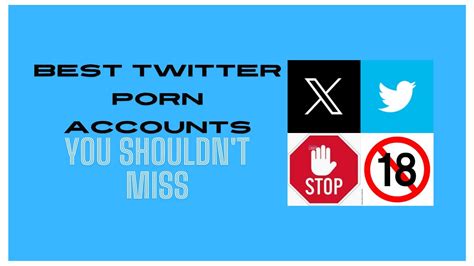 9 Best Twitter Porn Accounts to Add Right Now [Now X.com].